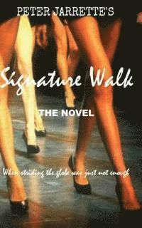 Signature Walk: When striding the globe was just not enough... 1