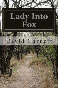 Lady Into Fox 1
