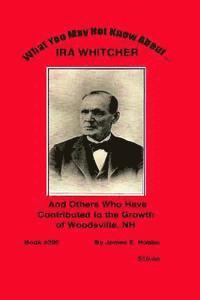 bokomslag What You May Not Know About Ira Whitcher