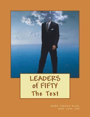 The Leaders of Fifty: The Text 1
