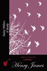 Daisy Miller: A Study