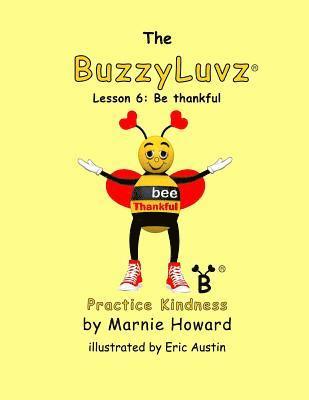 bokomslag BuzzyLuvz: Practice Kindness: Lesson 6: Be Thankful