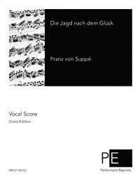 bokomslag Die Jagd nach dem Glück