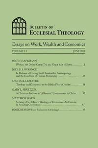Bulletin of Ecclesial Theology: Essays on Work, Wealth and Economics 1