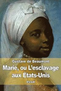 bokomslag Marie, ou L'esclavage aux États-Unis