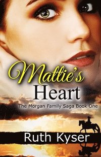 bokomslag Mattie's Heart