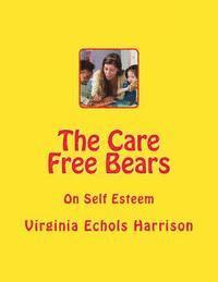 bokomslag The Care Free Bears: On Self Esteem