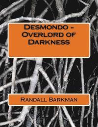 bokomslag Desmondo - Overlord of Darkness