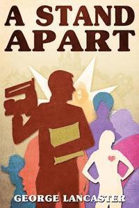 George M. Lancaster - A Stand Apart, Häftad