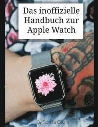 bokomslag Das inoffizielle Handbuch zur Apple Watch