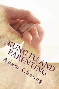 bokomslag Kung Fu and Parenting
