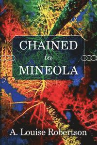 Chained to Mineola 1