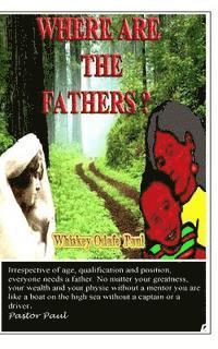 bokomslag Where Are The Fathers?: Weeping kids and Struggling Single Mothers