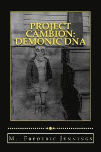 bokomslag Project: Cambion Demonic DNA: Satan's genetic mutation program finally exposed