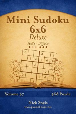 bokomslag Mini Sudoku 6x6 Deluxe - Da Facile a Difficile - Volume 47 - 468 Puzzle