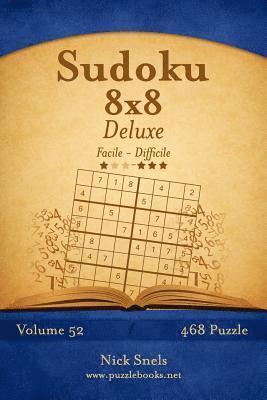 Sudoku 8x8 Deluxe - Da Facile a Difficile - Volume 52 - 468 Puzzle 1