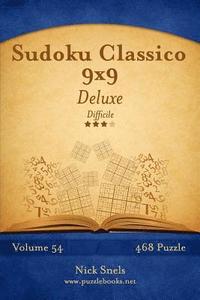 bokomslag Sudoku Classico 9x9 Deluxe - Difficile - Volume 54 - 468 Puzzle