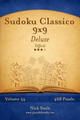 bokomslag Sudoku Classico 9x9 Deluxe - Difficile - Volume 54 - 468 Puzzle