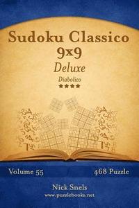 bokomslag Sudoku Classico 9x9 Deluxe - Diabolico - Volume 55 - 468 Puzzle