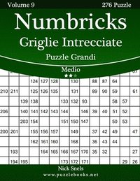 bokomslag Numbricks Griglie Intrecciate Puzzle Grandi - Medio - Volume 9 - 276 Puzzle