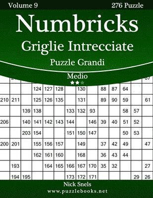 bokomslag Numbricks Griglie Intrecciate Puzzle Grandi - Medio - Volume 9 - 276 Puzzle