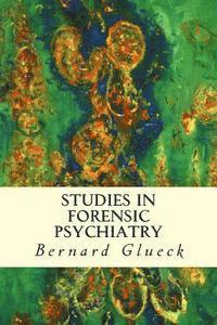 Studies in Forensic Psychiatry 1