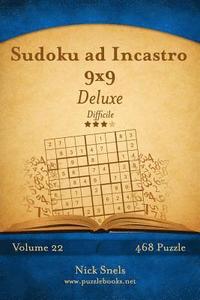 bokomslag Sudoku ad Incastro 9x9 Deluxe - Difficile - Volume 22 - 468 Puzzle