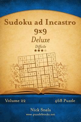 bokomslag Sudoku ad Incastro 9x9 Deluxe - Difficile - Volume 22 - 468 Puzzle
