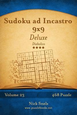 bokomslag Sudoku ad Incastro 9x9 Deluxe - Diabolico - Volume 23 - 468 Puzzle