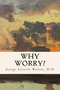 Why Worry? 1