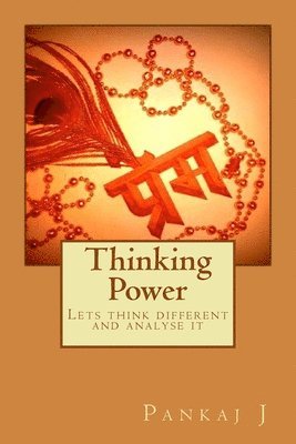 Thinking Power: Lets think different and analyse it 1