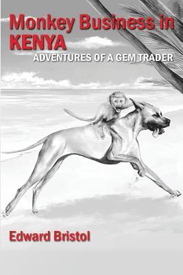 bokomslag Monkey Business in Kenya: Adventures of a Gem Trader - Book 2