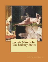 bokomslag White Slavery In The Barbary States