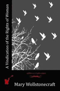 A Vindication of the Rights of Woman 1
