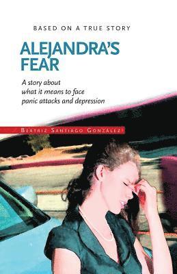 bokomslag Alejandra¿s Fear: Story about panic attacks