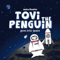 bokomslag Tovi the Penguin: goes into space