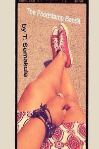 T. Semakula - The Food Stamp Bandit, Häftad