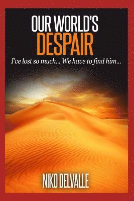 Our World's Despair 1