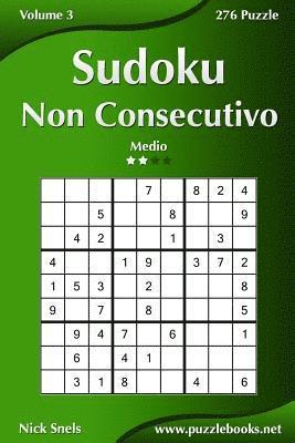 bokomslag Sudoku Non Consecutivo - Medio - Volume 3 - 276 Puzzle