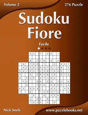 Nick Snels - Sudoku Fiore - Facile - Volume 2 - 276 Puzzle, Häftad