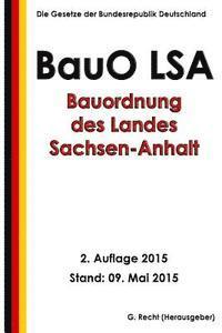 bokomslag Bauordnung des Landes Sachsen-Anhalt (BauO LSA), 2. Auflage 2015