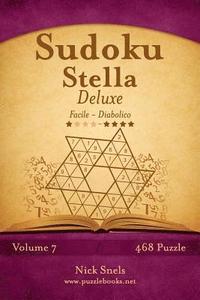 bokomslag Sudoku Stella Deluxe - Da Facile a Diabolico - Volume 7 - 468 Puzzle