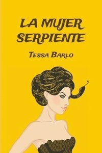 bokomslag La mujer serpiente