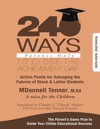 bokomslag 240 Ways to Close the Achievement GAP: Parents Only: Work Book