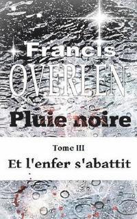 Pluie noire Tome III 1