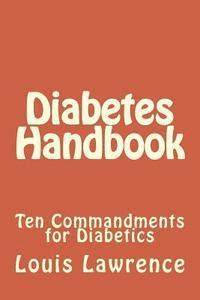 bokomslag Diabetes Handbook: Ten Commandments for Diabetics