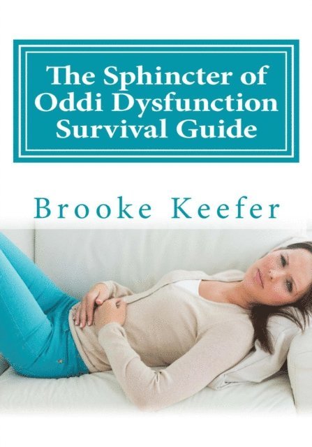 The Sphincter of Oddi Dysfunction Survival Guide 1