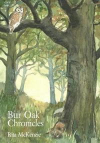 bokomslag Bur Oak Chronicles