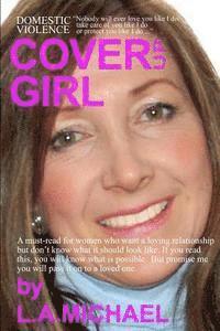 bokomslag Domestic Violence Cover Up Girl: A must read for women who want a loving relationship but...