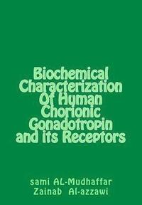 bokomslag Biochemical Characterization Of Human Chorionic Gonadotropin and its Receptors: hGC in Breast Tumors